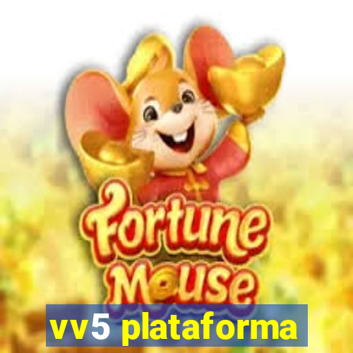 vv5 plataforma